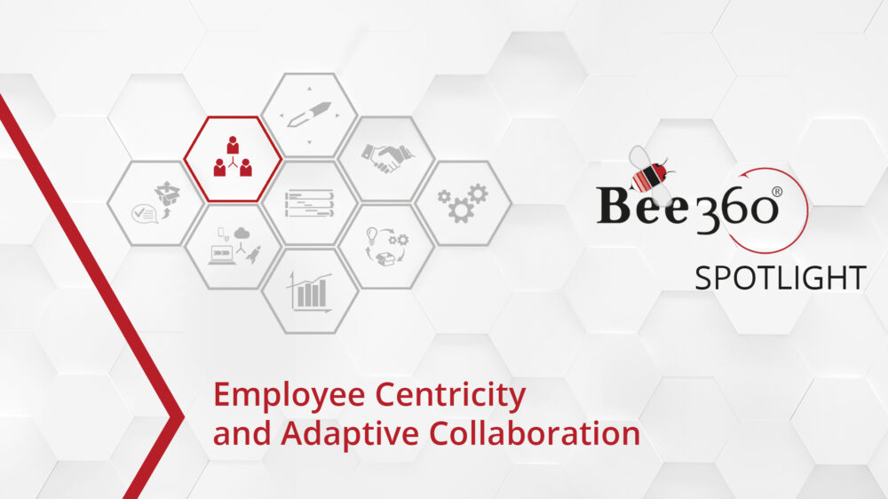 Bee360 Spotlight – Employee Centricity – 1200×625